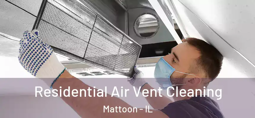  Residential Air Vent Cleaning Mattoon - IL