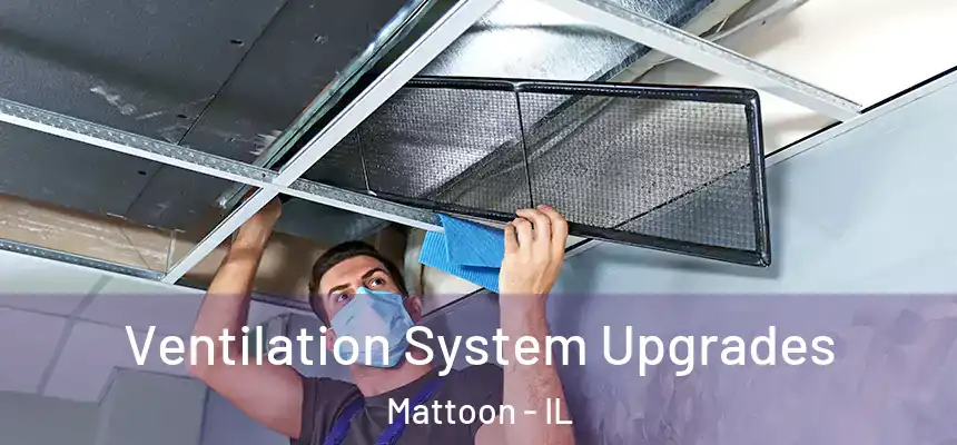  Ventilation System Upgrades Mattoon - IL